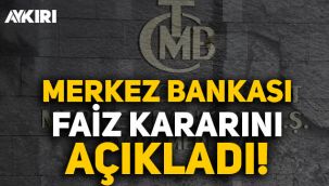 Merkez Bankası faizi yüzde 17'de sabit tuttu!