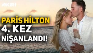 Paris Hilton 4. kez nişanlandı