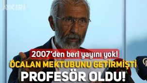 Seçimler öncesinde Abdullah Öcalan'ın mektubunu getiren Ali Kemal Özcan, itirazlara rağmen profesör oldu