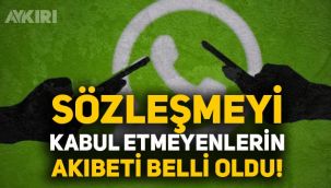 WhatsApp'ın gizlilik sözleşmesini kabul etmeyen kullanıcılar ne olacak