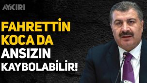 CHP'li Taşcıer: Fahrettin Koca da ansızın ortadan kaybolabilir!