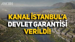 Erdoğan imzaladı: Kanal İstanbul'a devlet garantisi verildi
