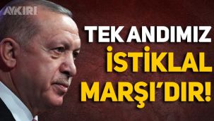 Erdoğan sessizliğini bozdu: Milli andımız İstiklal Marşı'dır