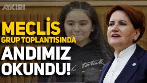 İYİ Parti grup toplantısında Andımız okundu!