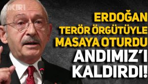 Kılıçdaroğlu'ndan Andımız açıklaması: Erdoğan, terör örgütü PKK ile masaya oturdu, Andımız kaldırıldı!
