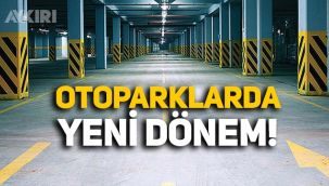 Resmi Gazete'de yayımlandı: Otoparklarda yeni dönem başladı