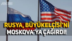 Rusya, Biden'ın sözlerinden sonra Washington'daki Büyükelçisi'ni Moskova'ya çağırdı!
