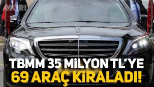 TBMM 35 milyon liraya 69 yeni makam aracı kiraladı