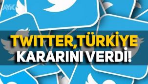 Twitter'dan Türkiye kararı: