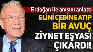 Uğur Dündar, Erdoğan ile anısını anlattı: Elini cebine atıp bir avuç ziynet eşyası çıkardı!