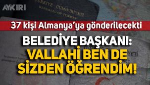 37 kişi Almanya’ya götürülecekti! Ceylanpınar Belediye Başkanı: Vallahi ben de sizden öğrendim