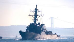 Boğazlardan geçerek Karadeniz'e gidecek ABD gemileriyle ilgili önemli gelişme