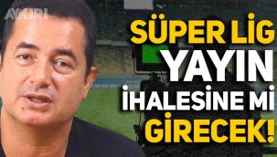 Acun Ilıcalı, Süper Lig yayın ihalesine girecek iddiası