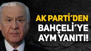 AK Parti'den, Bahçeli'ye Anayasa Mahkemesi cevabı!