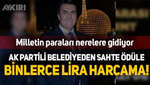 AK Partili belediyeden sahte ödüle binlerce lira para!