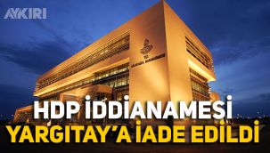 AYM, HDP iddianamesini Yargıtay'a iade etti!