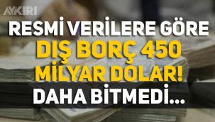 Dış Borç 450 milyar dolara çıktı!