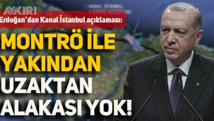 Erdoğan'dan Kanal İstanbul mesajı: Montrö'yle yakından uzaktan alakası yok!