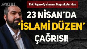 Eski Ayasofya imamı Mehmet Boynukalın'ın, 23 Nisan mesajı tepki topladı