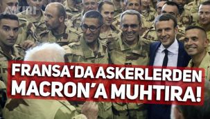 Fransa'da askerlerden Cumhurbaşkanı Macron'a muhtıra!