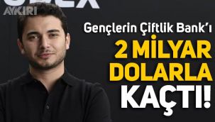 Gençlerin Çiftlik Bank'ı: Thodex'in kurucusu Faruk Fatih Özer 2 milyar dolarla kaçtı!