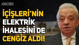 İçişleri Bakanlığı'nın elektrik ihalesini 8 milyon TL'ye Cengiz Holding aldı