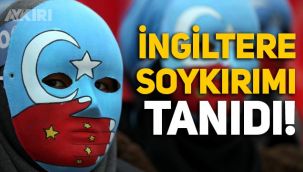 İngiltere Parlamentosu, Çin'in Uygur Türklerine soykırım uyguladığını söyledi