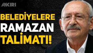 Kılıçdaroğlu'ndan CHP belediyelerine 'Ramazan' talimatı