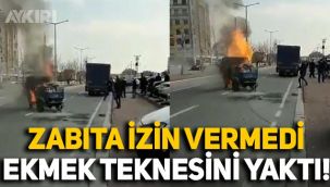 Konya'da hurma satmasına izin verilmeyen seyyar satıcı ekmek teknesini yaktı!