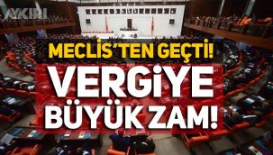 Meclis'ten geçti: Kurumlar Vergisine büyük zam