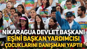 Nikaragua Devlet Başkanı Ortega eşini yardımcısı, çocuklarını danışmanı yaptı!