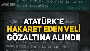 Ödev grubunda Atatürk'e hakaretlerde bulunan veli gözaltına alındı