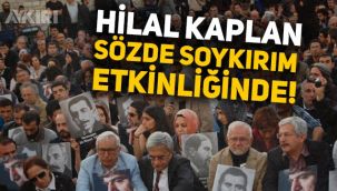 Pelikancı Hilal Kaplan'ın sözde Ermeni soykırımı etkinliğine katıldığı ortaya çıktı