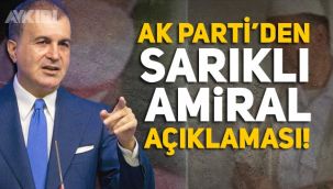 Sarıklı amiral ile ilgil AK Parti'den yeni açıklama