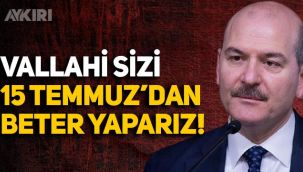 Süleyman Soylu'dan Engin Altay'a: Sizi 15 Temmuz'dan beter yaparız