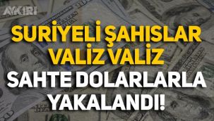 Suriyeli 2 şahıs valiz valiz sahte dolarları piyasaya sürecekken yakalandı!
