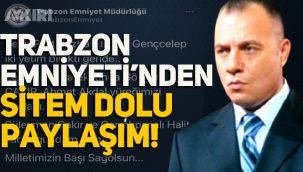 Trabzon Emniyet Müdürlüğü'nden dikkat çeken Süleyman Çakır paylaşımı!