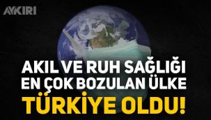 Türkiye Pandemide Akıl ve Ruh Sağlığını Kaybetti