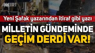 Yeni Şafak yazarından itiraf gibi yazı: 