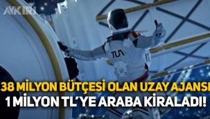38 milyon TL bütçesi olan Türkiye Uzay Ajansı, 1 milyon 62 bin TL'ye 5 araba kiraladı!