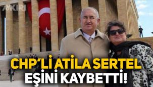 CHP'li Atila Sertel'in eşi Ziynet Sertel hayatını kaybetti