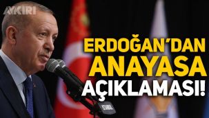 Erdoğan'dan yeni anayasa açıklaması