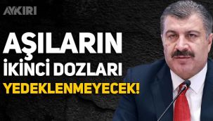 Fahrettin Koca açıkladı: Aşıların 2. dozu yedeklenmeyecek