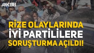 İYİ Parti'nin Rize'de uğradığı saldırı sonrası İYİ Partililere soruşturma açıldı
