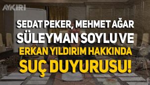 İzmir Barosu'ndan Sedat Peker, Süleyman Soylu, Mehmet Ağar ve Erkan Yıldırım hakkında suç duyurusu!