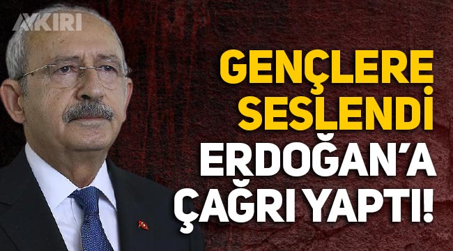 Kemal Kılıçdaroğlu’ndan Erdoğan’a erken seçim çağrısı
