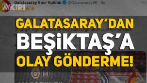 Maç sonu Galatasaray'dan Beşiktaş'a olay gönderme!