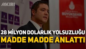 Murat Ongun, eski yönetimin 28 milyon dolarlık yolsuzluğunu madde madde anlattı