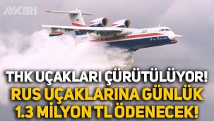 Orman Bakanlığı, yangın söndürme ihalesini kazanan Rus uçaklarına günlük 1.3 milyon lira ödeyecek