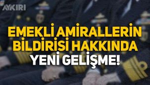 Savcılık harekete geçti: Bildiri yayınlayan 103 emekli amiralin ifadeleri alınmaya başlandı